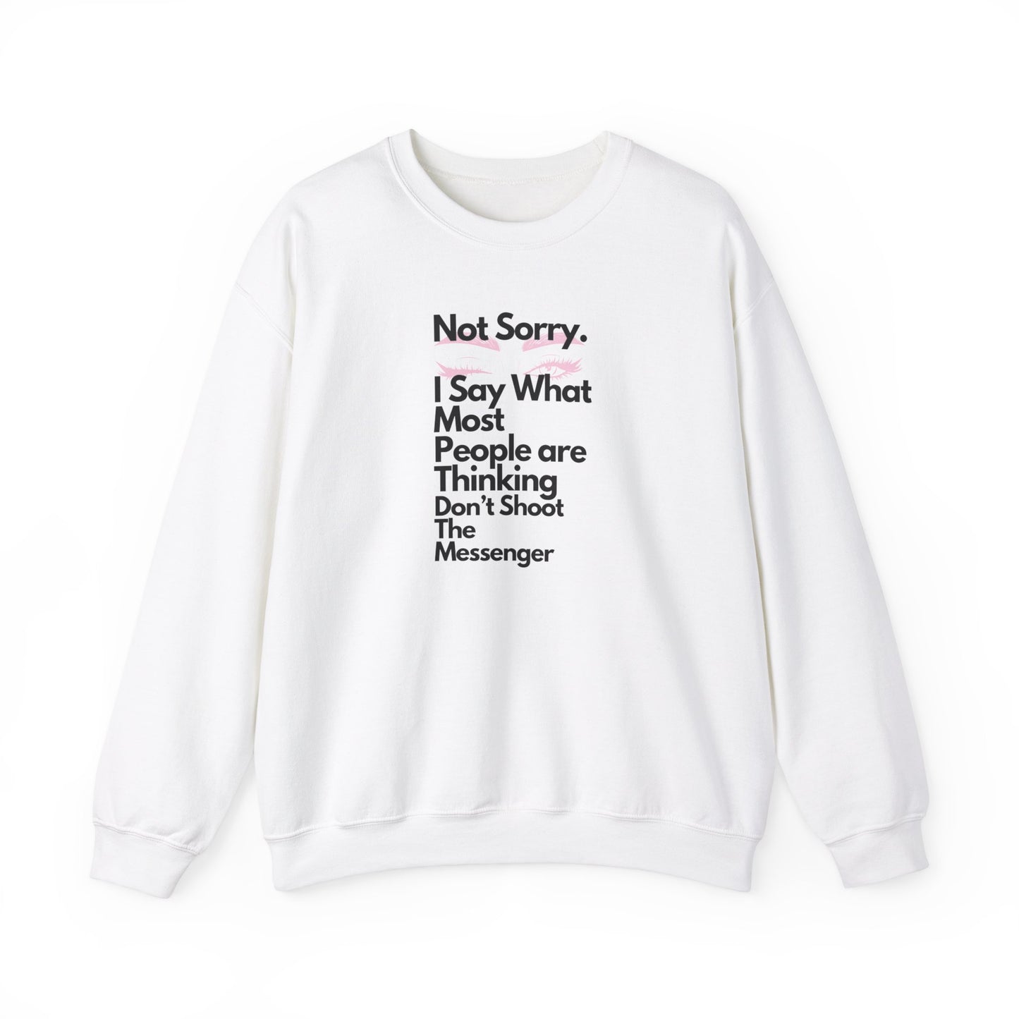 Not Sorry Heavy Blend Sweatshirt Black Letters