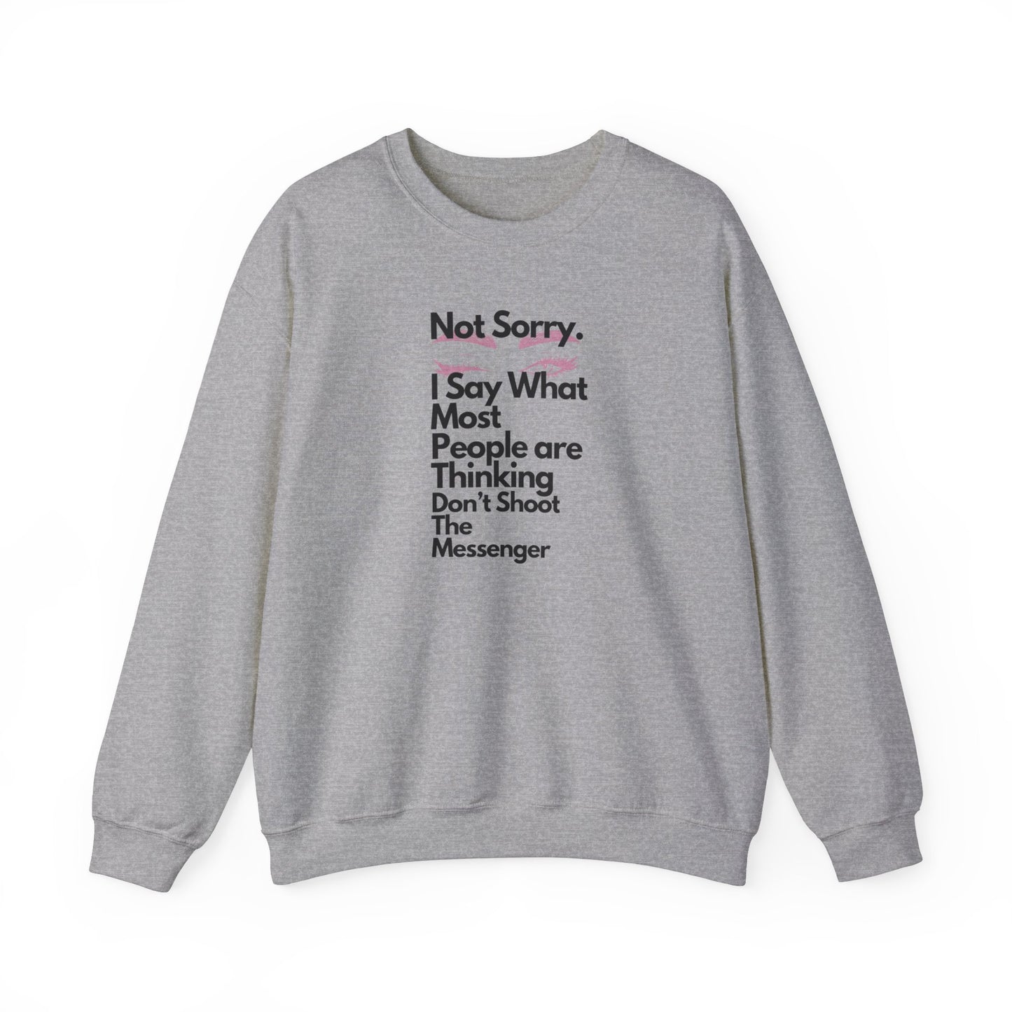 Not Sorry Heavy Blend Sweatshirt Black Letters