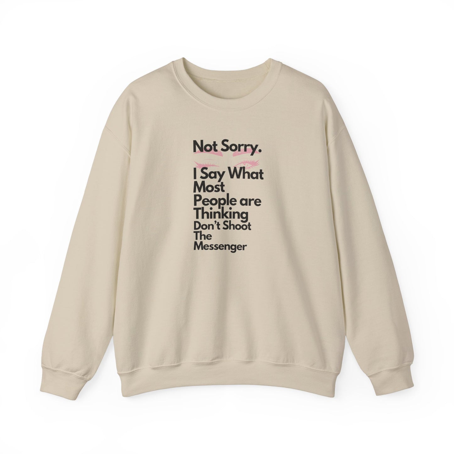 Not Sorry Heavy Blend Sweatshirt Black Letters