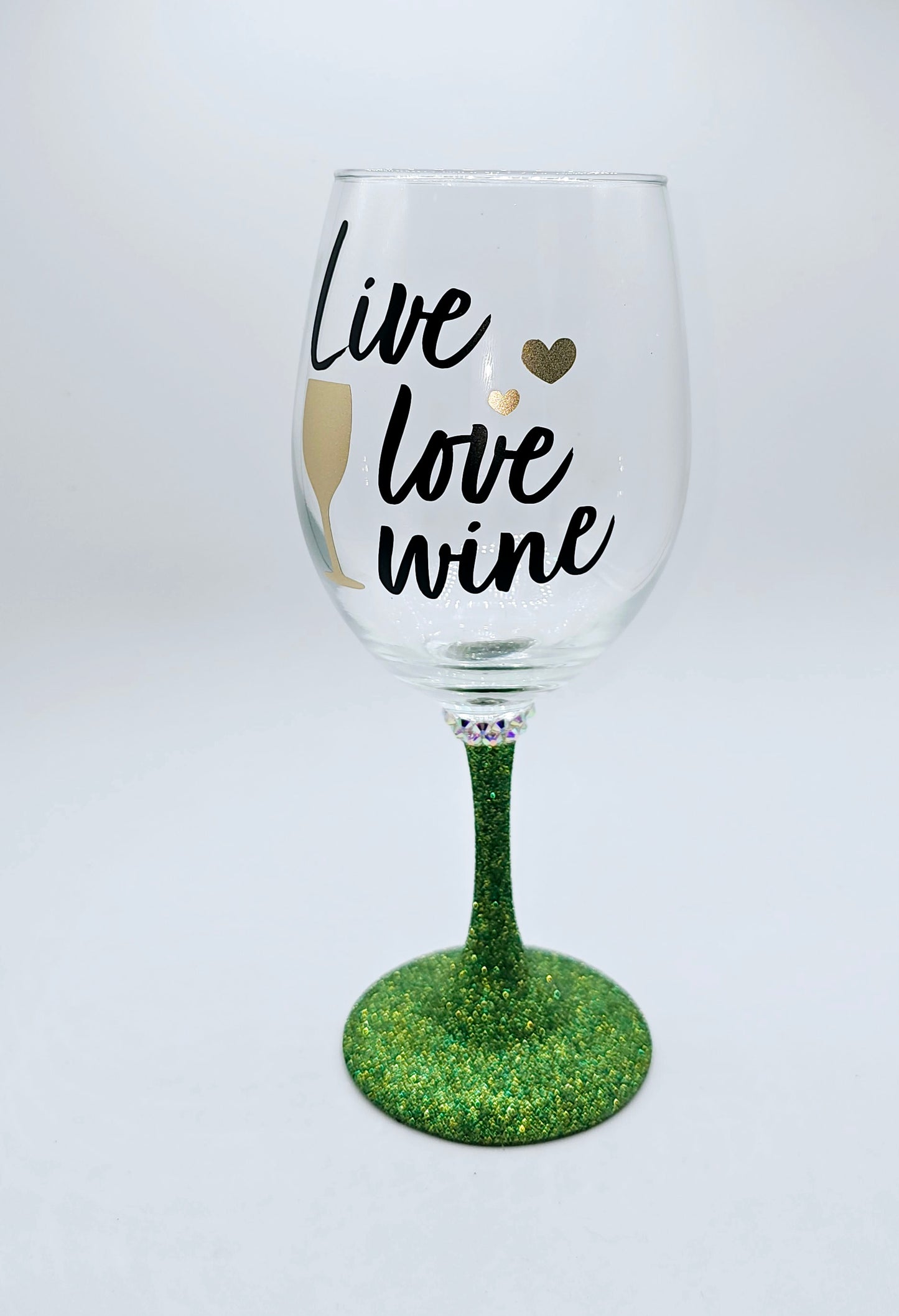 Live, Love Wine Glass with green stem