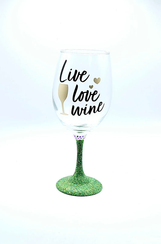 Live, Love Wine Glass with green stem